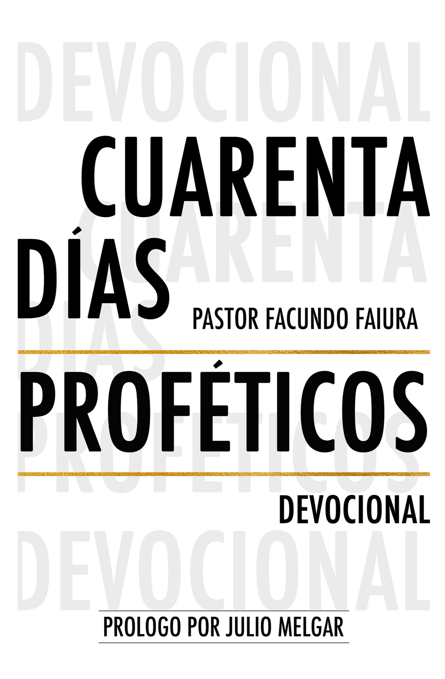 CUARENTA DÍAS PROFÉTICOS - Devocional