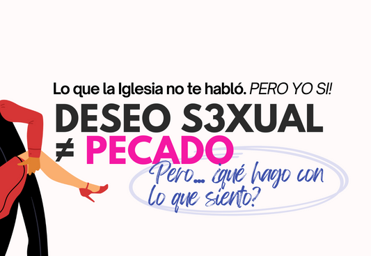 DESEO SEXUAL ≠ PECADO - Lo que la Iglesia no te habló. PERO YO SI! (PARTE 2)