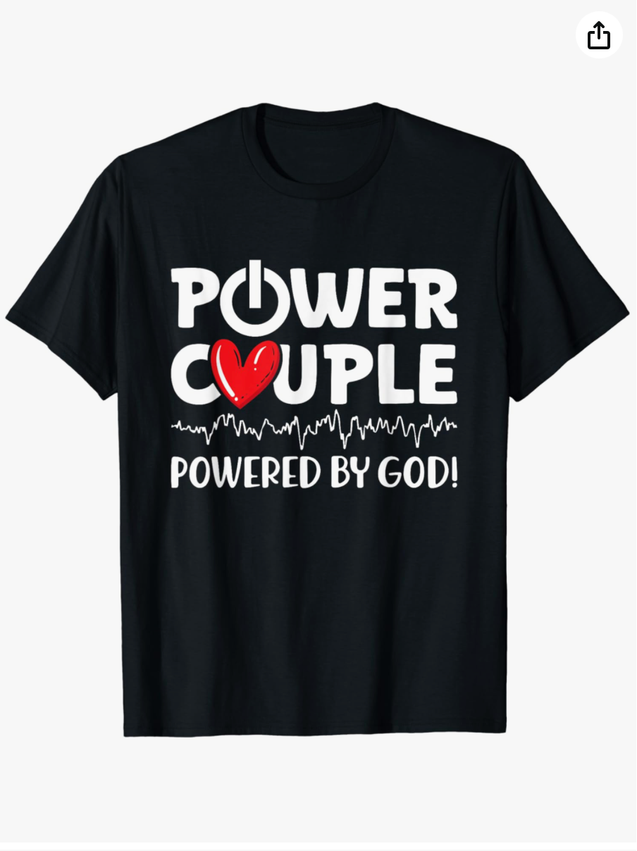 POWER COUPLE- EMPOWERED BY GOD T-SHIRT