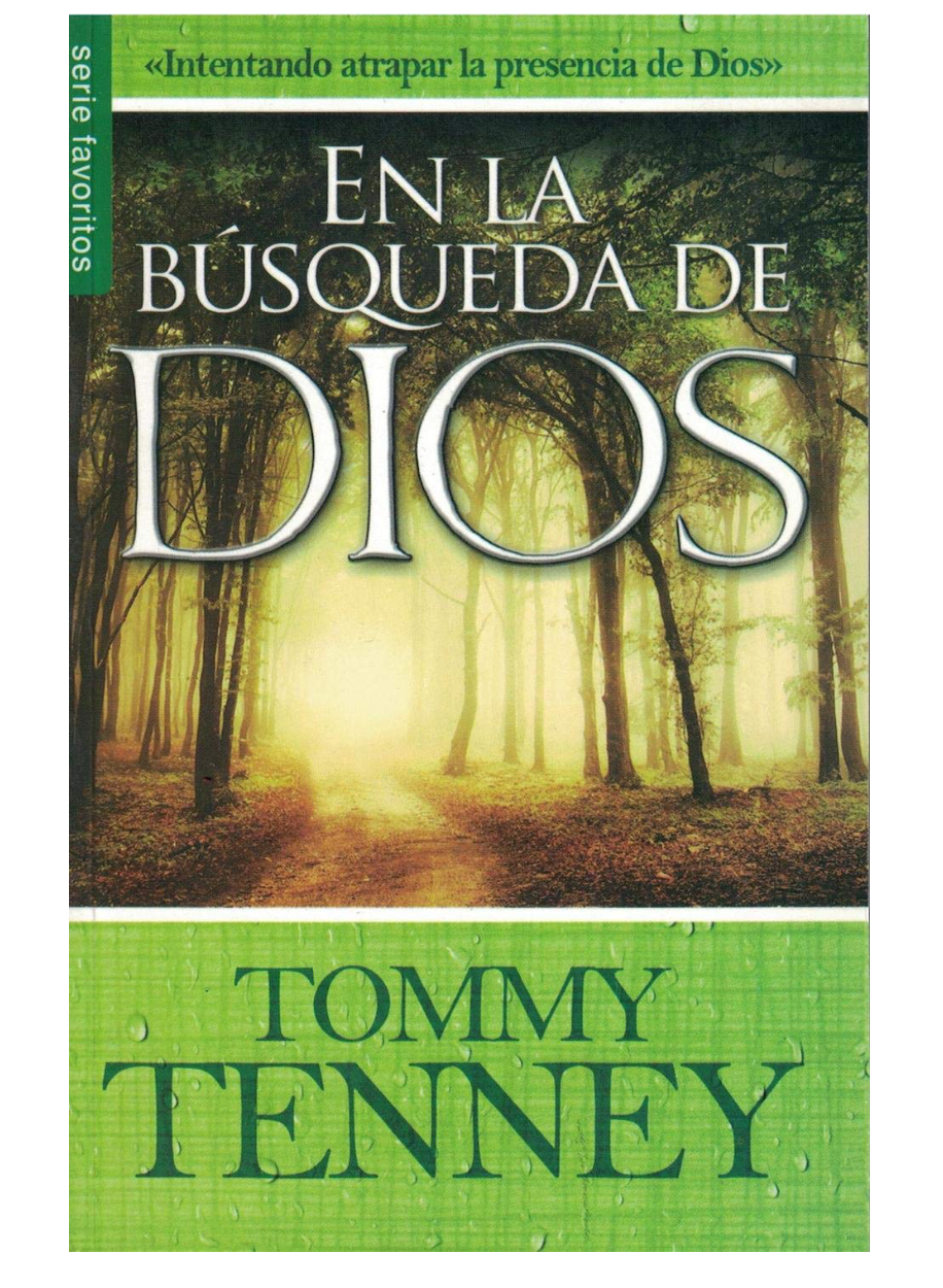 La Búsqueda De Dios - God Chasers: Tommy Tenney