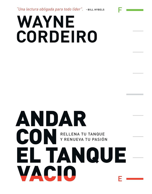 ANDAR CON EL TANQUE VACÍO - Wayne Cordeiro
